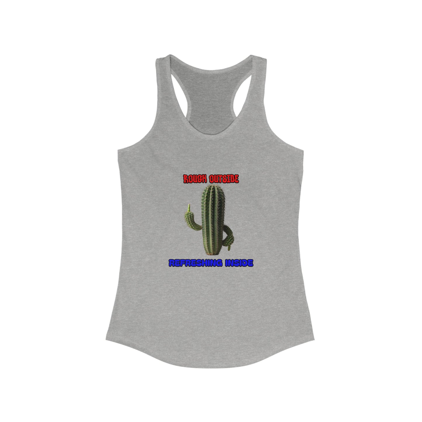 Women's Rough Outside Refreshing Inside Cactus Themed Raceerback Tank, Summer Vibes Tank
