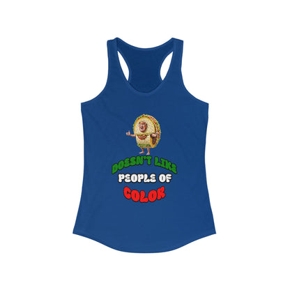 Funny Women's Racerback Tank -Taco Doesn't Like People Of Color , Humorous Tee, Quirky Graphic Shirt