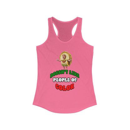 Funny Women's Racerback Tank -Taco Doesn't Like People Of Color , Humorous Tee, Quirky Graphic Shirt