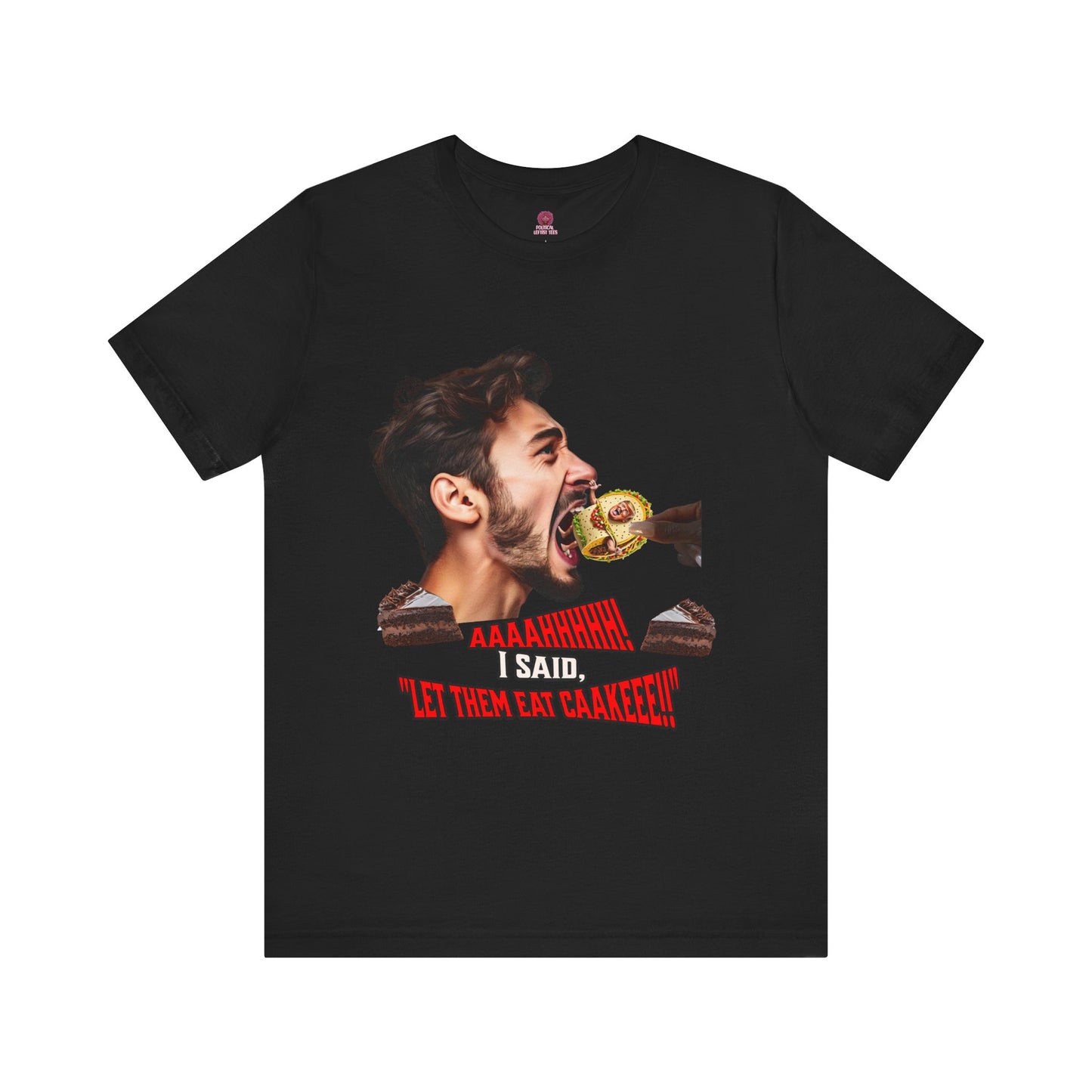 Funny Let Them Eat Cake Tee, Unisex Jersey T-Shirt, Humorous Gift