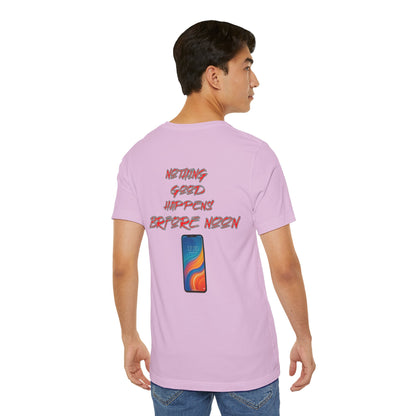 Nothing Good Happens Before Noon, Back Print Unisex Tee  | Casual Wear, Gift for Friends, Birthday Tee, Everyday Comfort