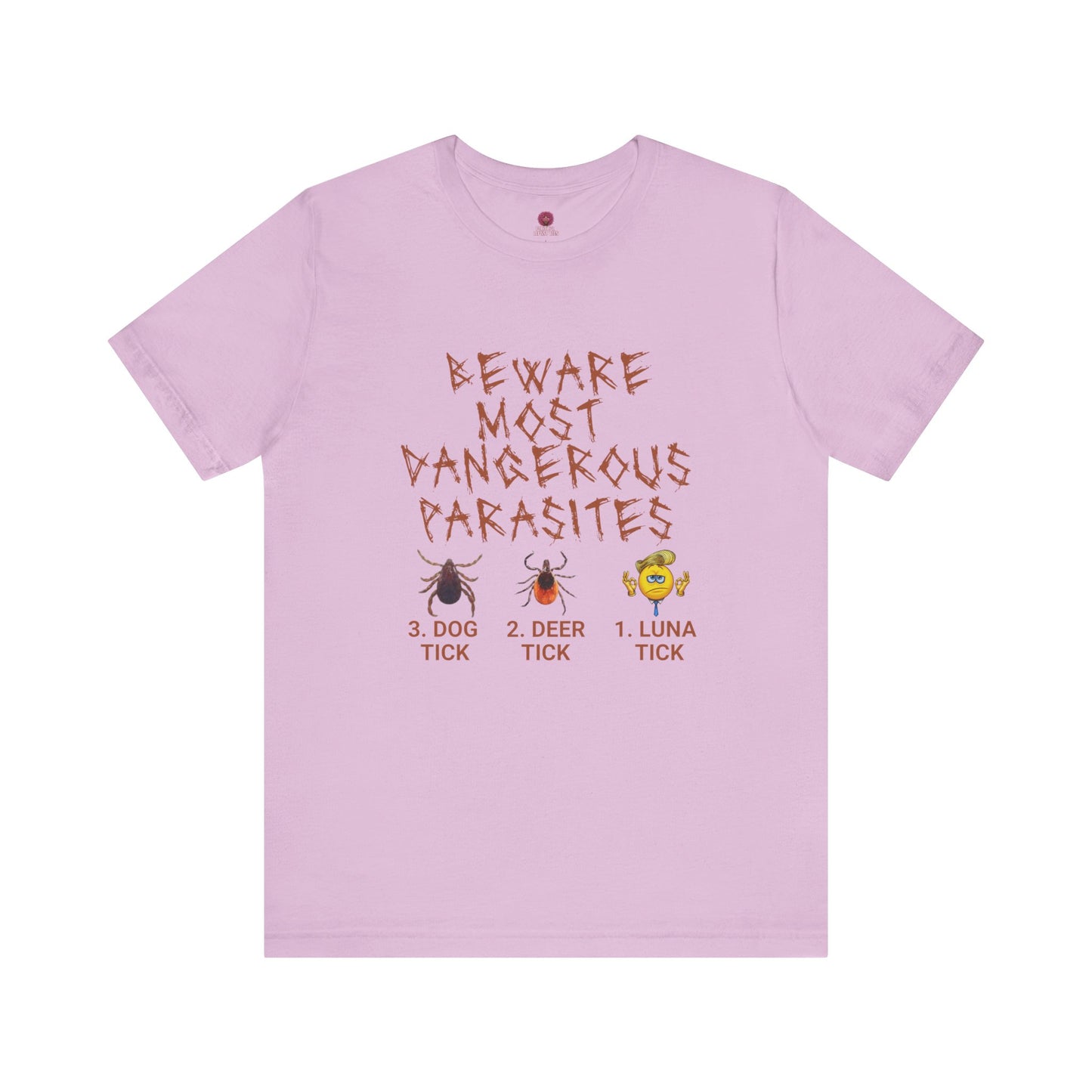 Funny Unisex Tee - 'Beware of Most Dangerous Parasites'