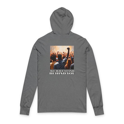 Empowerment Joins Unisex Long Sleeve Hoodrd  Tee - "Stand Up" & "We Will Stand Behind You"