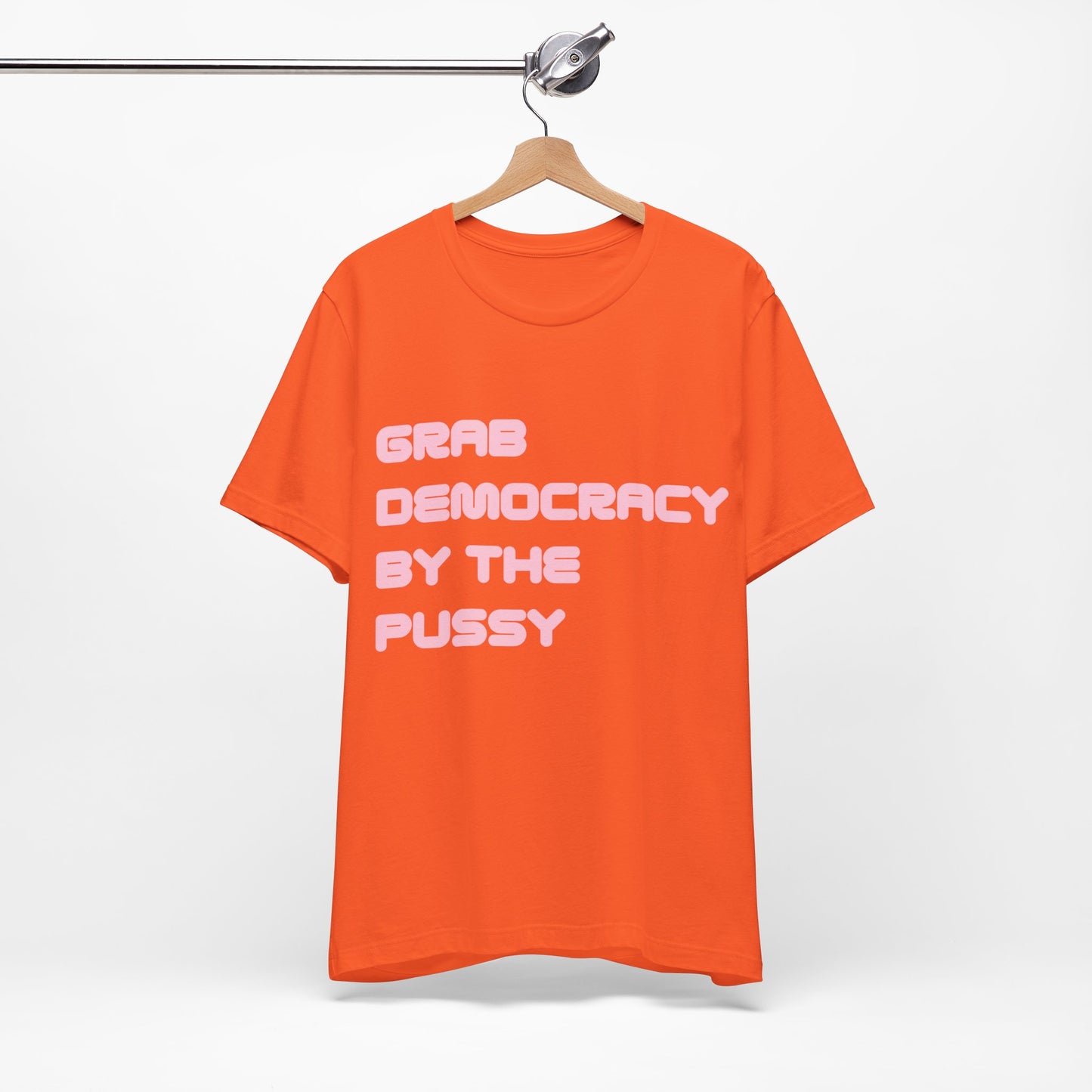 Grab Democracy By The Pussy