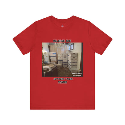 Release The Epstein Files Tee: Unisex Jersey Short Sleeve Shirt, Casual Wear, Statement Tee, Funny & Quirky Shirt