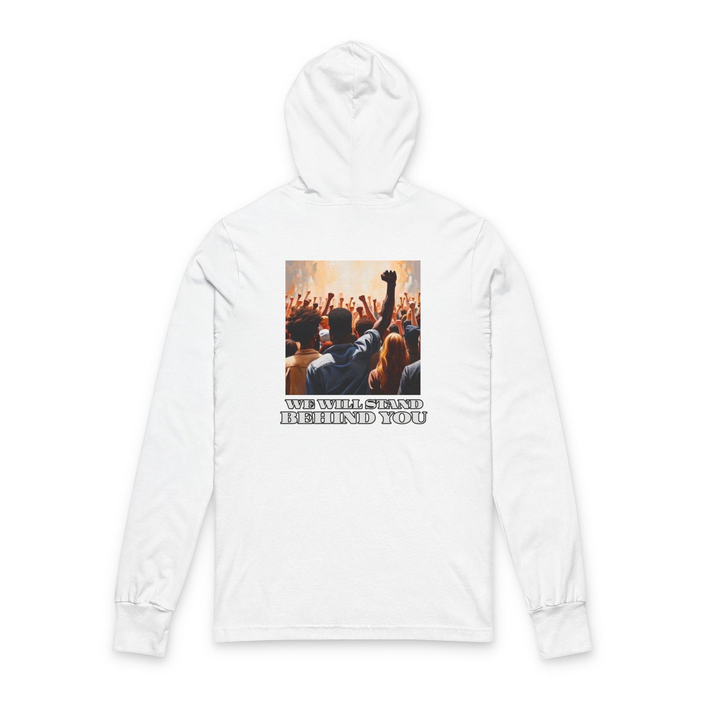 Empowerment Joins Unisex Long Sleeve Hoodrd  Tee - "Stand Up" & "We Will Stand Behind You"