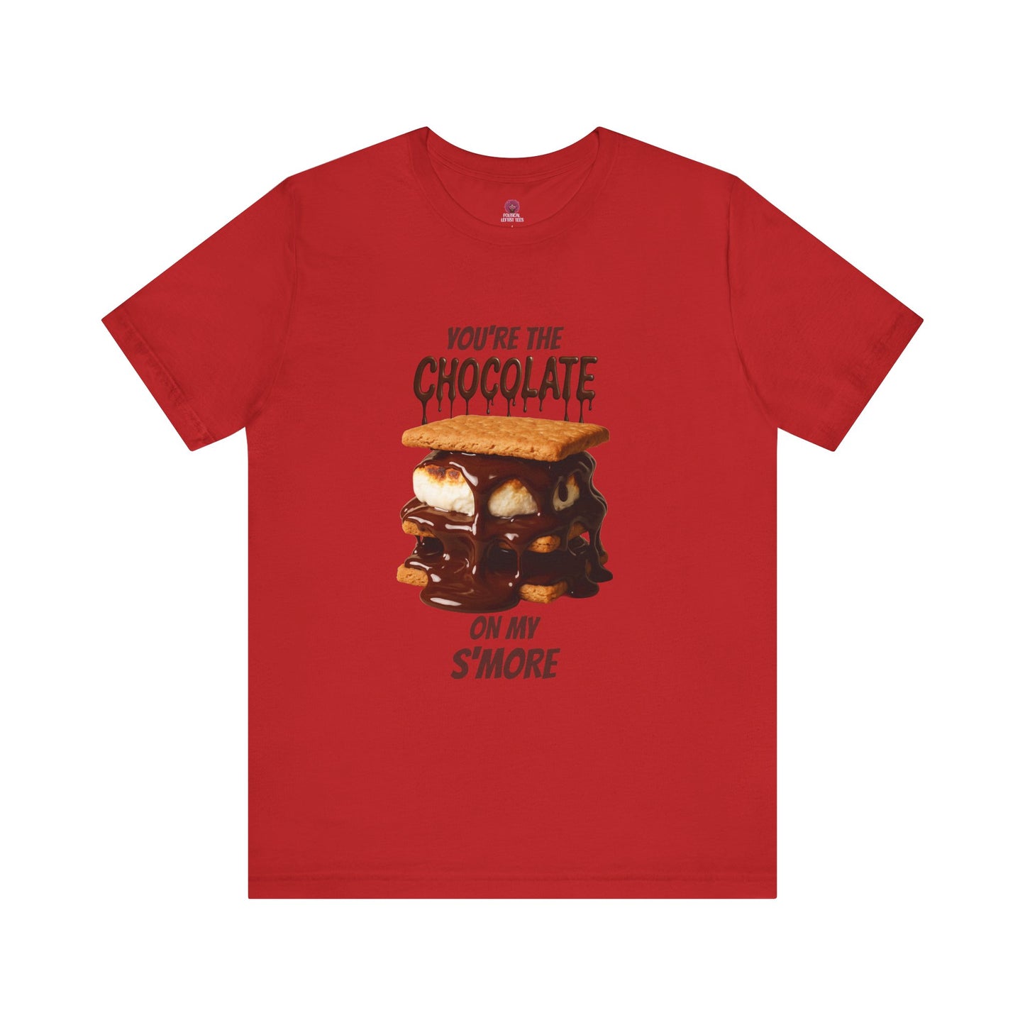 You're the Chocolate On My S'more Unisex Tee |Gift for Foodies, or Campfire Nights