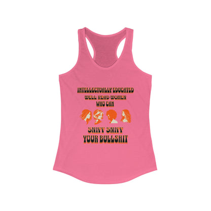 'Intellectually Educated Women Sniff Your Bullshit' Women's Racerback Tank - Perfect for Feminists, Book Lovers, Gift for Her