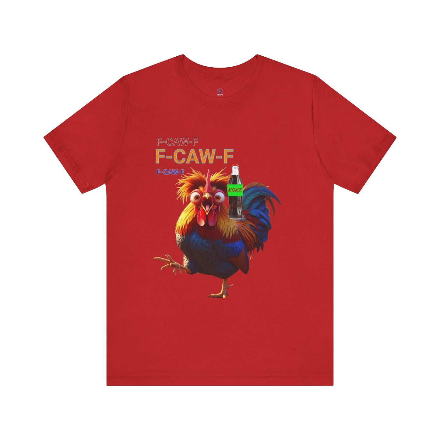 Funny Rooster Graphic Tee – 'F-CAW-F' Rooster with Soda Bottle