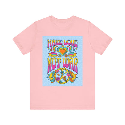 Make Love Not War Tee