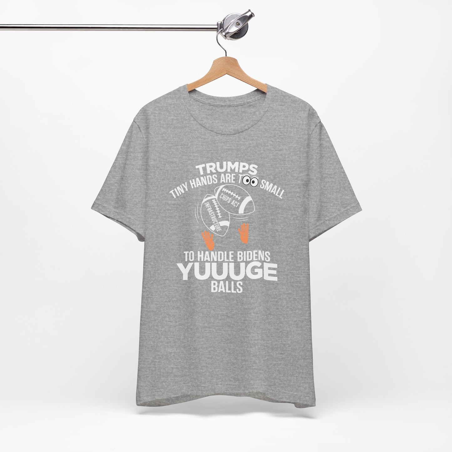Trumps Tiny Hands Too Small Biden's Yuuuge Balls Tee