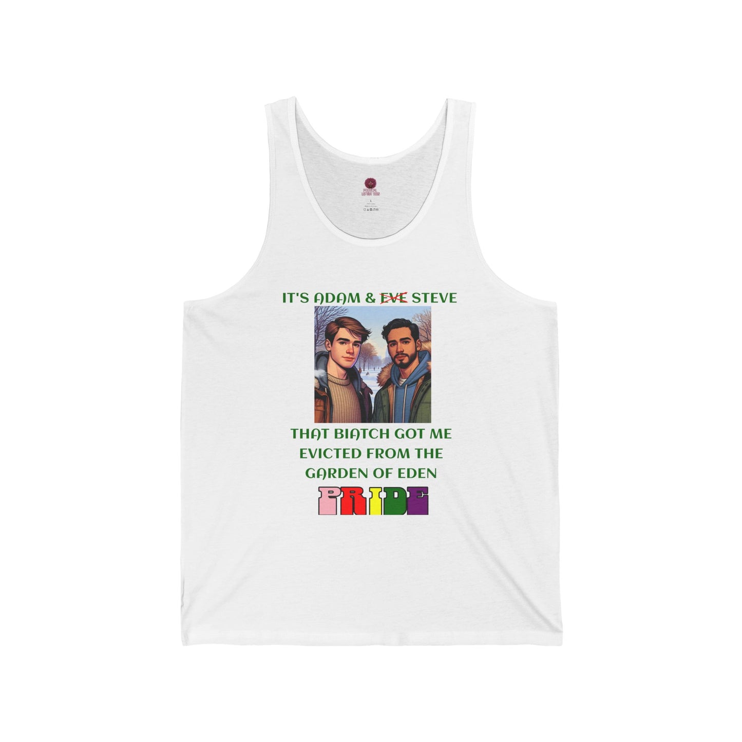 Funny Pride Tank Top: "That Biatch Got Me Evicted From the Garden of Eden" Unisex Jersey Tee