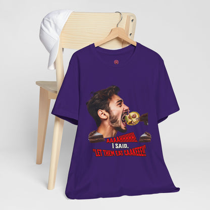 Funny Let Them Eat Cake Tee, Unisex Jersey T-Shirt, Humorous Gift
