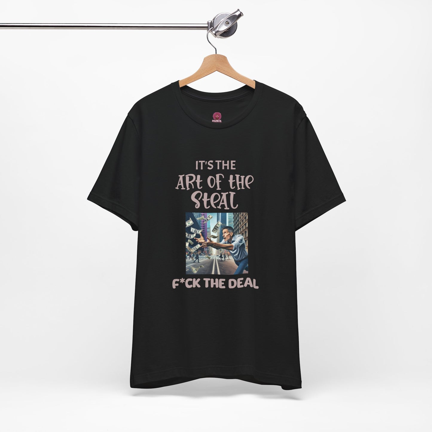 Art of the Steal Unisex Tee - Statement Graphic Shirt