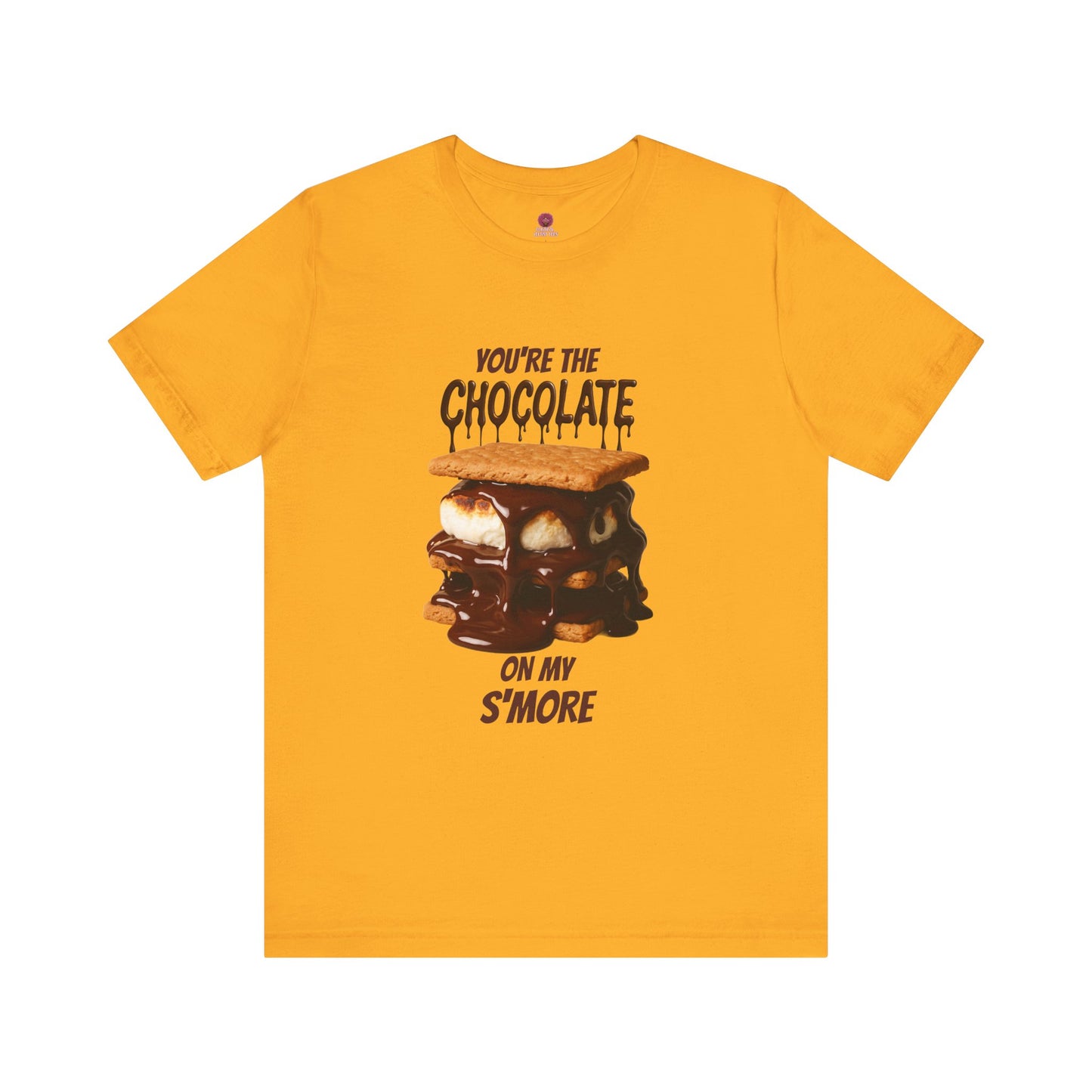 You're the Chocolate On My S'more Unisex Tee |Gift for Foodies, or Campfire Nights