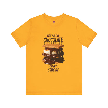 You're the Chocolate On My S'more Unisex Tee |Gift for Foodies, or Campfire Nights