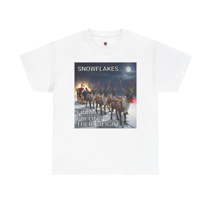 Snowflakes Finally Pulling Their Weight T-Shirt — Funny Santa Reindeer Tee
