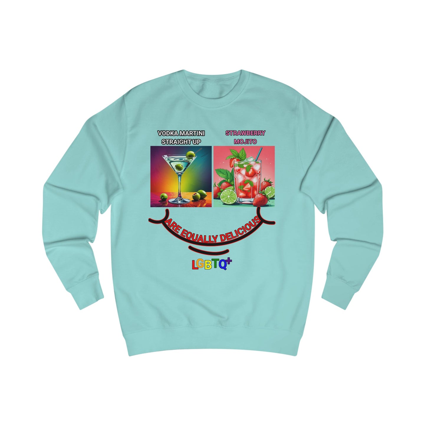 LGBTQ+ All Equally Delicious Cocktails Sweatshirt - Fun PrideChicago win Celebrations