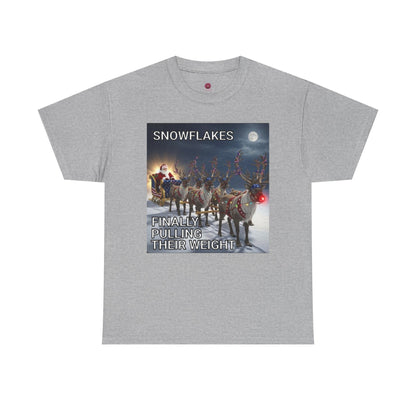 Snowflakes Finally Pulling Their Weight T-Shirt — Funny Santa Reindeer Tee