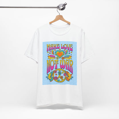 Make Love Not War Tee