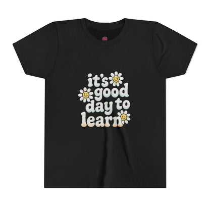 Youth Short Sleeve Tee - It's a Good Day to Learn, Kids Casual Shirt, Back to School Tee, Children's Gift