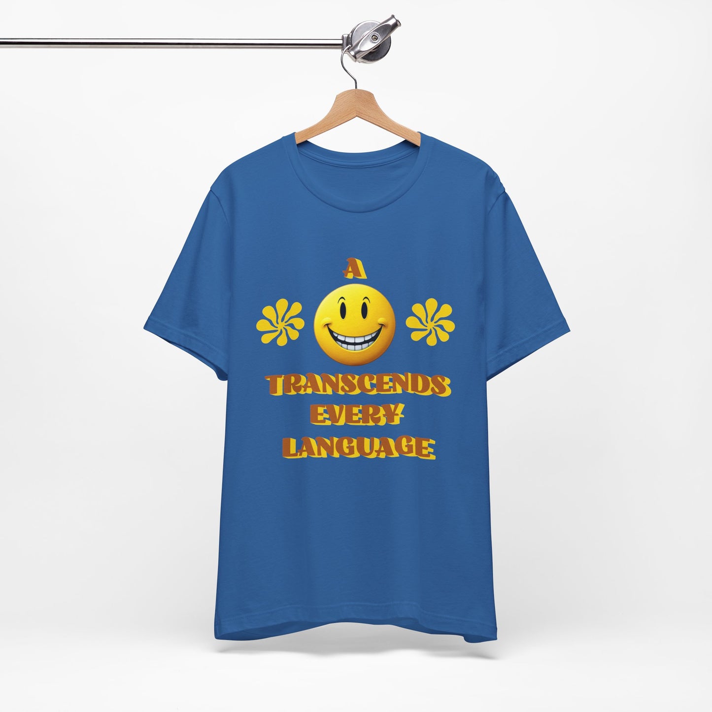 A Smile Transcends Every Language Tee