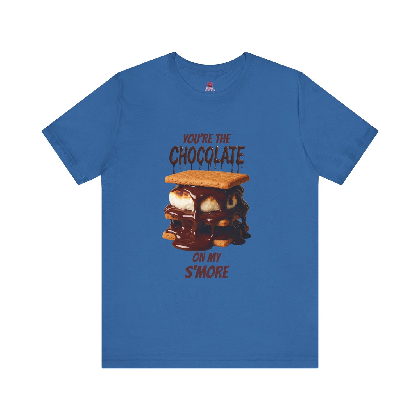 You're the Chocolate On My S'more Unisex Tee |Gift for Foodies, or Campfire Nights