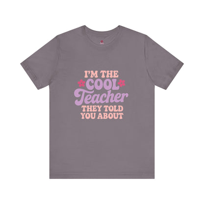 Cool Teacher Unisex Tee, Fun Teacher Shirt, Teacher Appreciation Gift, Classroom Outfit, Back to School T-Shirt