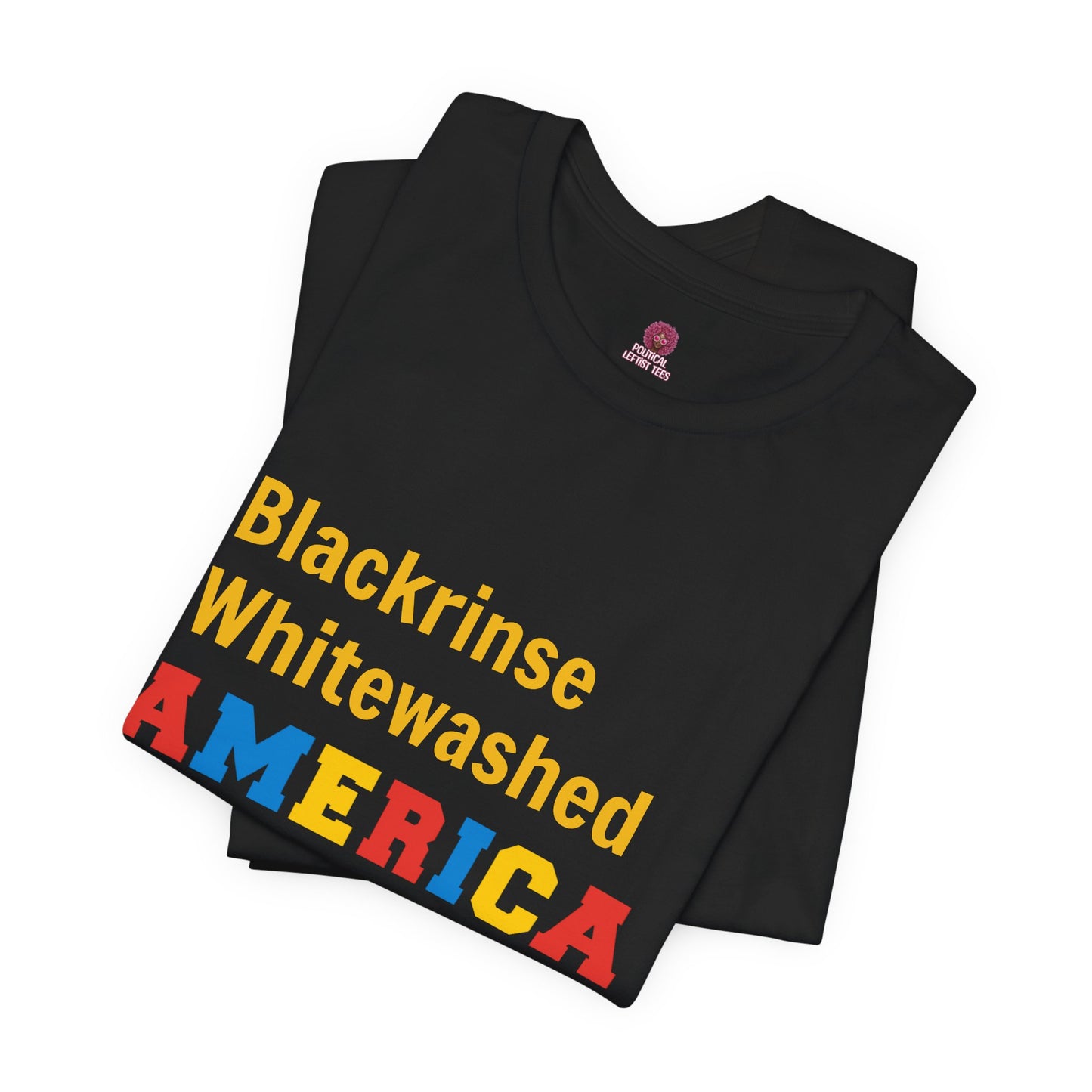 Blackrinse Whitewashed America