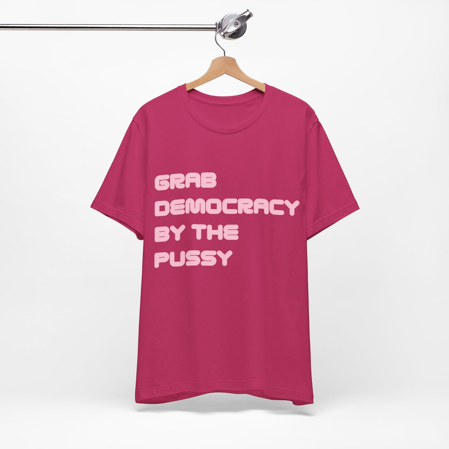 Grab Democracy By The Pussy