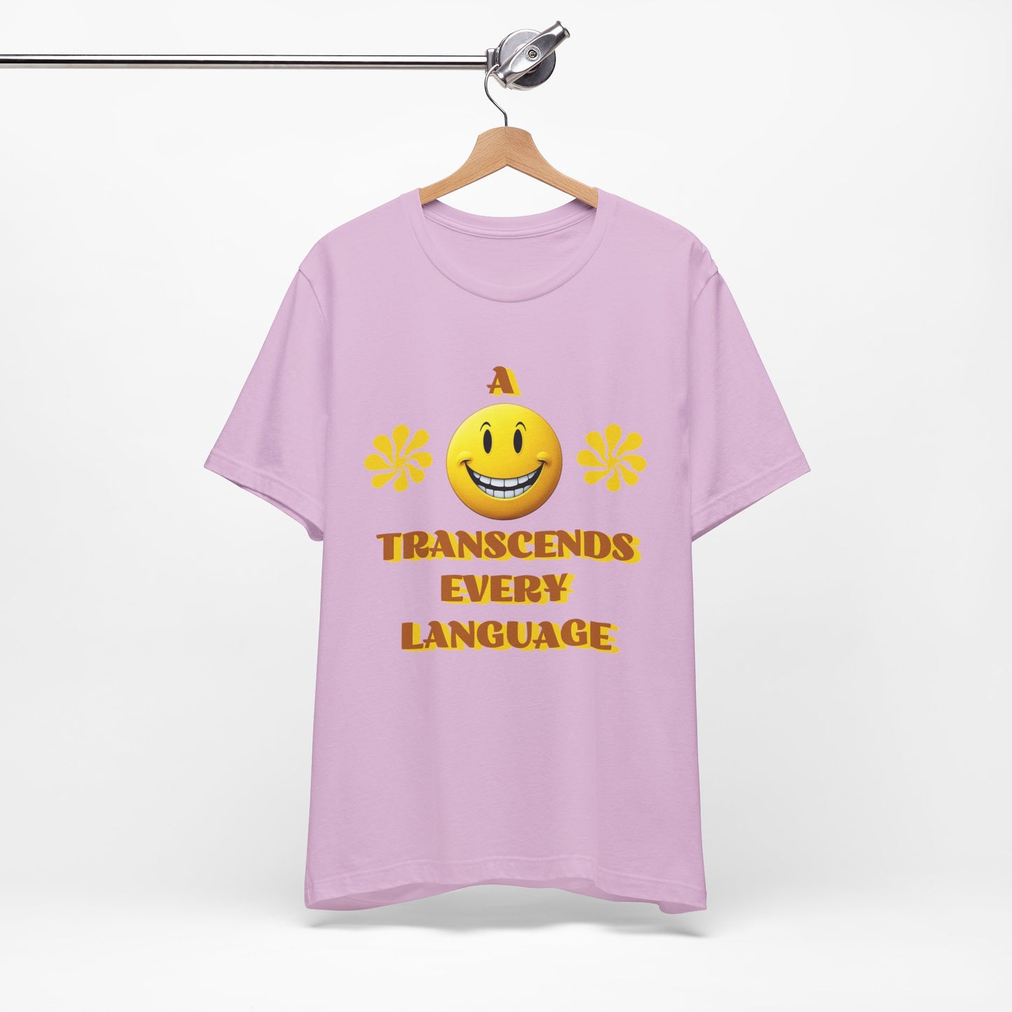 A Smile Transcends Every Language Tee