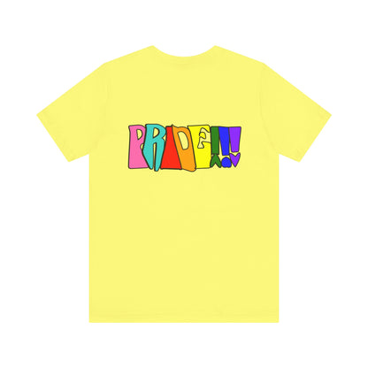 Colorful Front and Back Graphic Pride Unisex Tee - Why? You Support "a man"" Statement Shirt