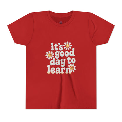 Youth Short Sleeve Tee - It's a Good Day to Learn, Kids Casual Shirt, Back to School Tee, Children's Gift