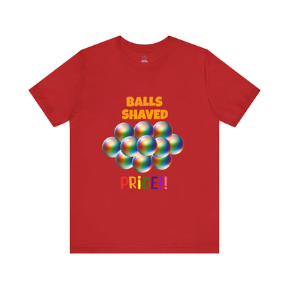 Humorous Pride Short Sleeve Tee - Balls Shaved