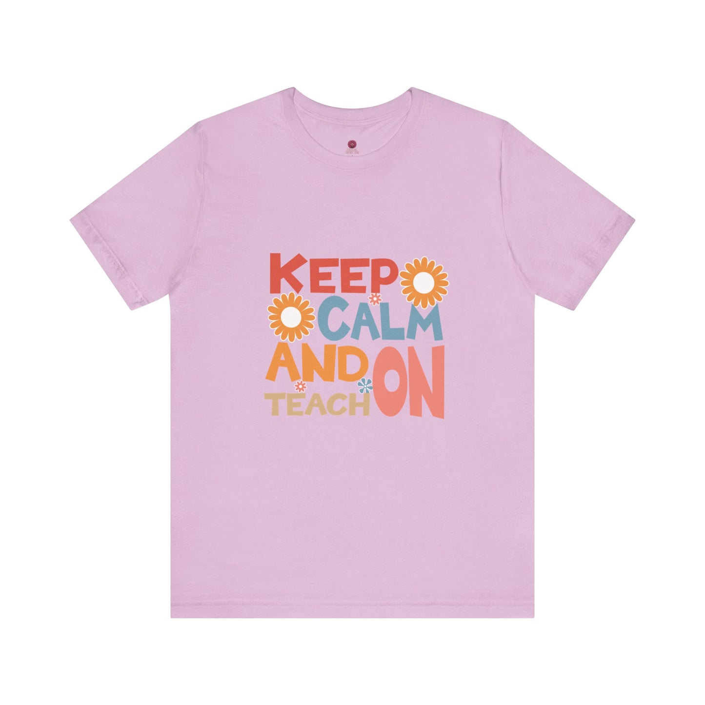 Motivational Teacher Tee: Keep Calm and Teach On, Gift for Educators, Classroom Apparel, Back to School