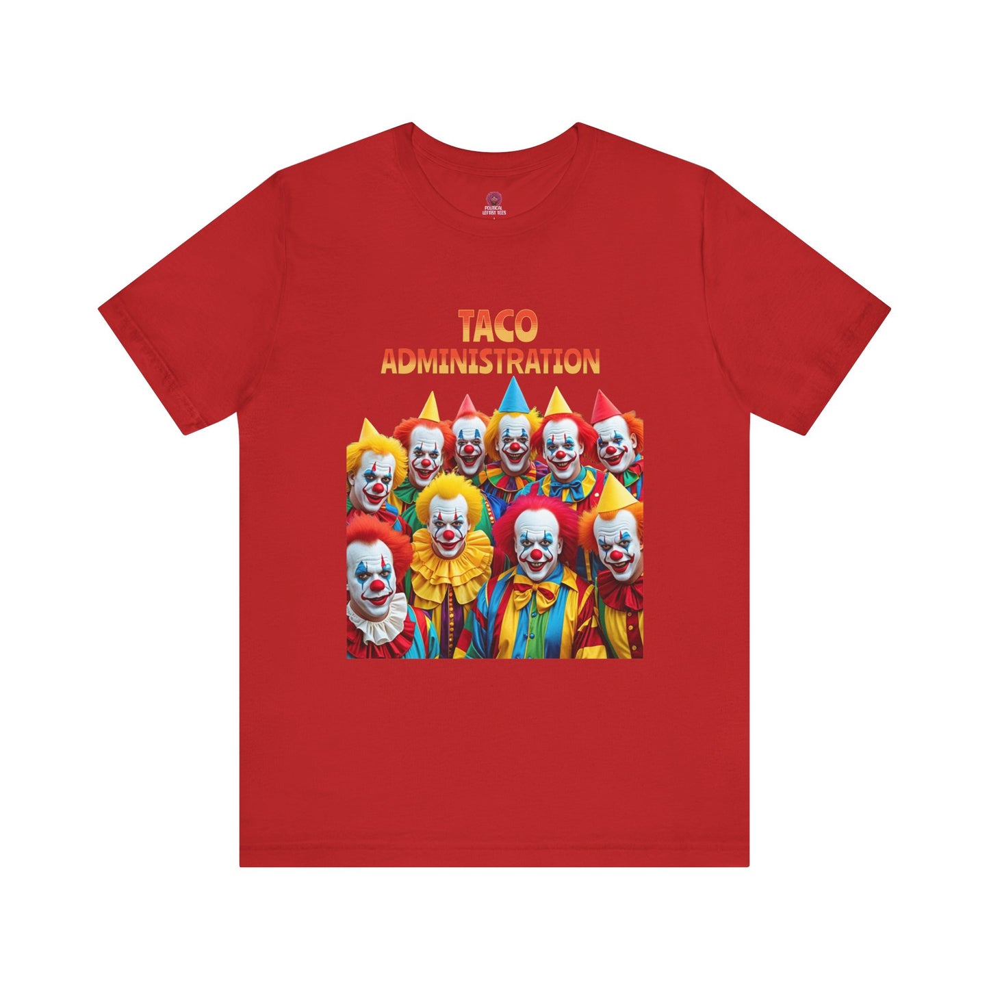 Funny Taco Administration Clown, Unisex Graphic Tee