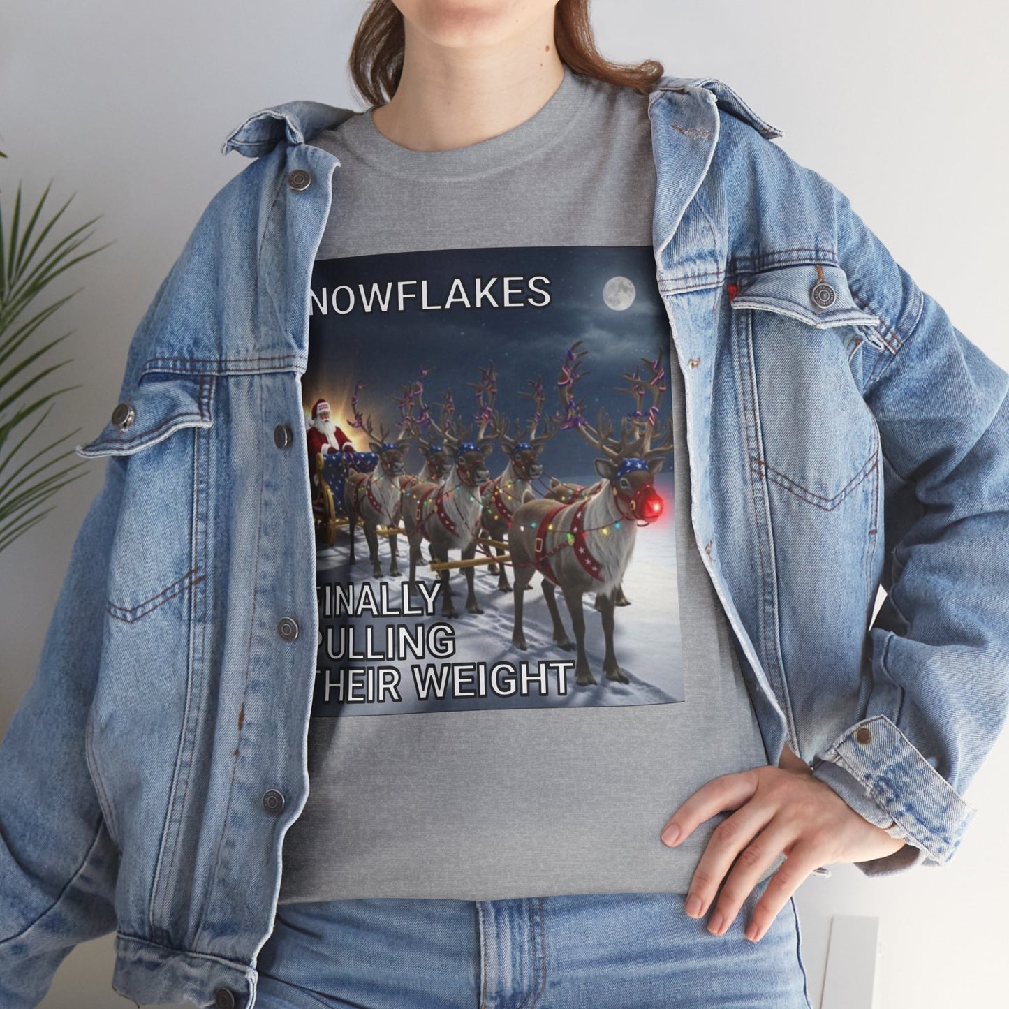 Snowflakes Finally Pulling Their Weight T-Shirt — Funny Santa Reindeer Tee