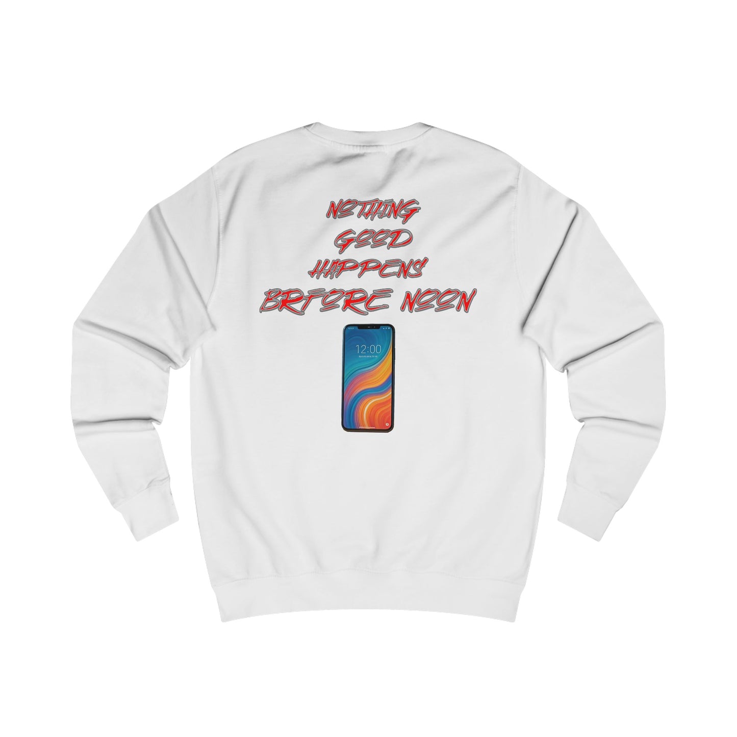 Nothing Good Happens Before Noon, Back Print Sweatshrt  | Casual Wear, Gift for Friends, Birthday Top, Everyday Comfort