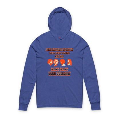'Intellectually Educated Women Sniff Your Bullshit' Unisex Long Sleeve Hooded Tee - Perfect for Feminists, Book Lovers, Gift for Her