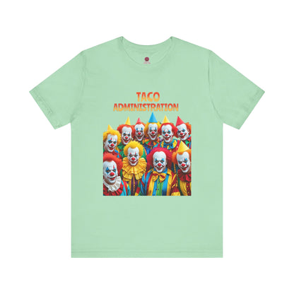 Funny Taco Administration Clown, Unisex Graphic Tee