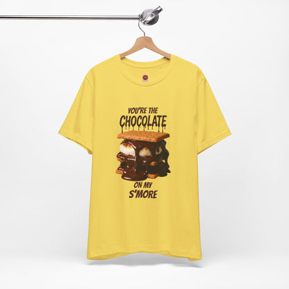 You're the Chocolate On My S'more Unisex Tee |Gift for Foodies, or Campfire Nights
