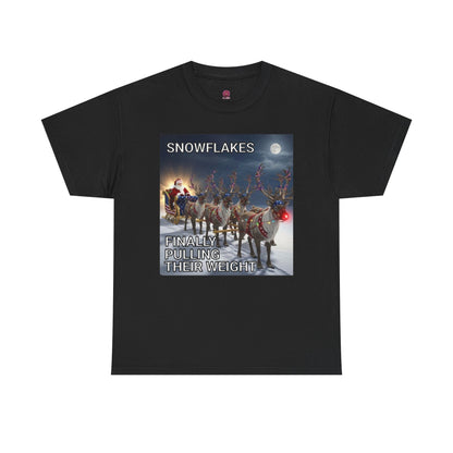 Snowflakes Finally Pulling Their Weight T-Shirt — Funny Santa Reindeer Tee
