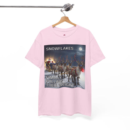Snowflakes Finally Pulling Their Weight T-Shirt — Funny Santa Reindeer Tee
