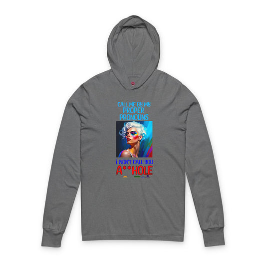 Pride Graphic Hoodie Tee: Call Me by My Proper Pronouns