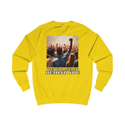 Empowerment Joins Unisex Sweatshirt - "Stand Up" & "We Will Stand Behind You" Back & Front