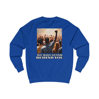 Empowerment Joins Unisex Sweatshirt - "Stand Up" & "We Will Stand Behind You" Back & Front