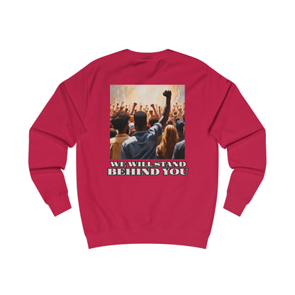 Empowerment Joins Unisex Sweatshirt - "Stand Up" & "We Will Stand Behind You" Back & Front