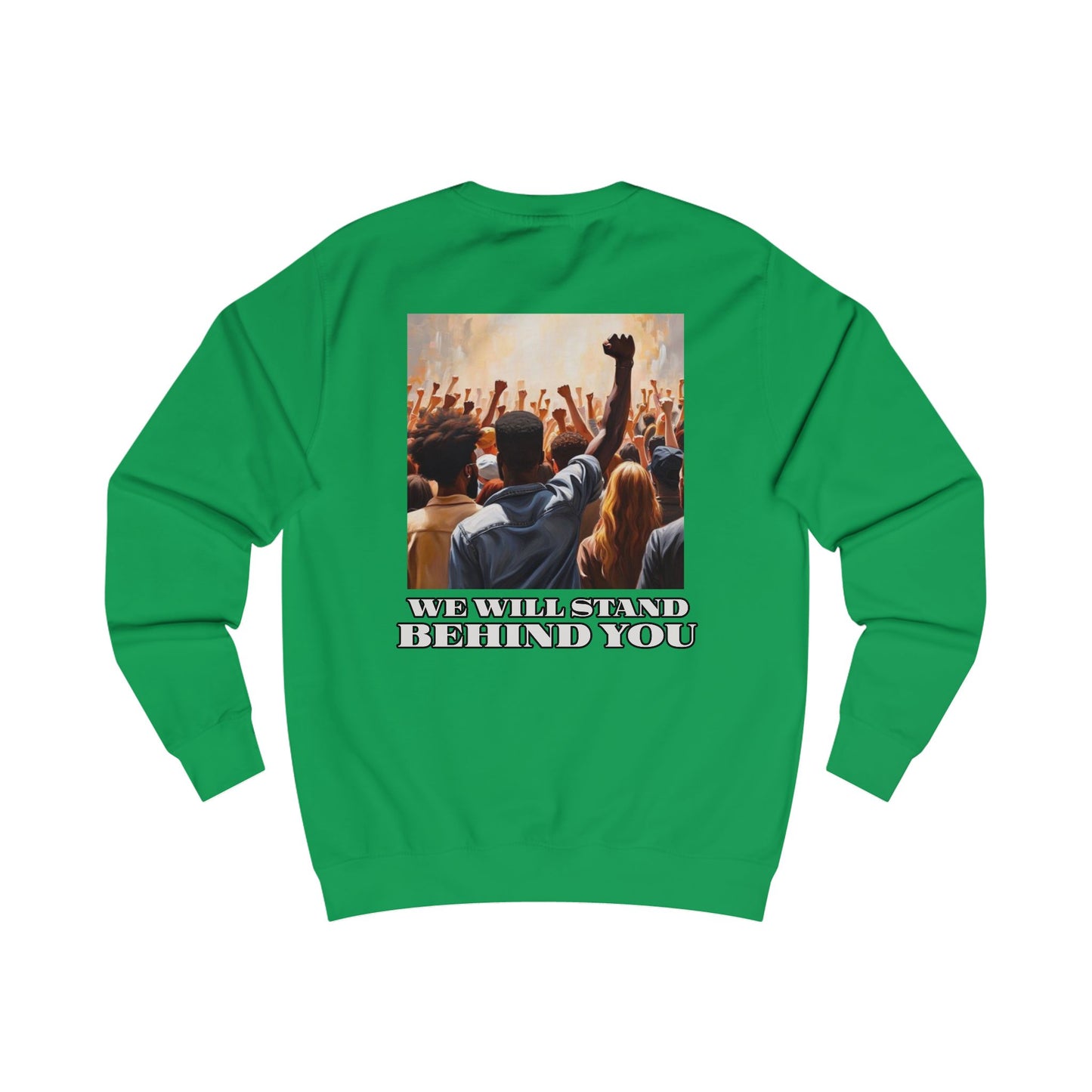Empowerment Joins Unisex Sweatshirt - "Stand Up" & "We Will Stand Behind You" Back & Front