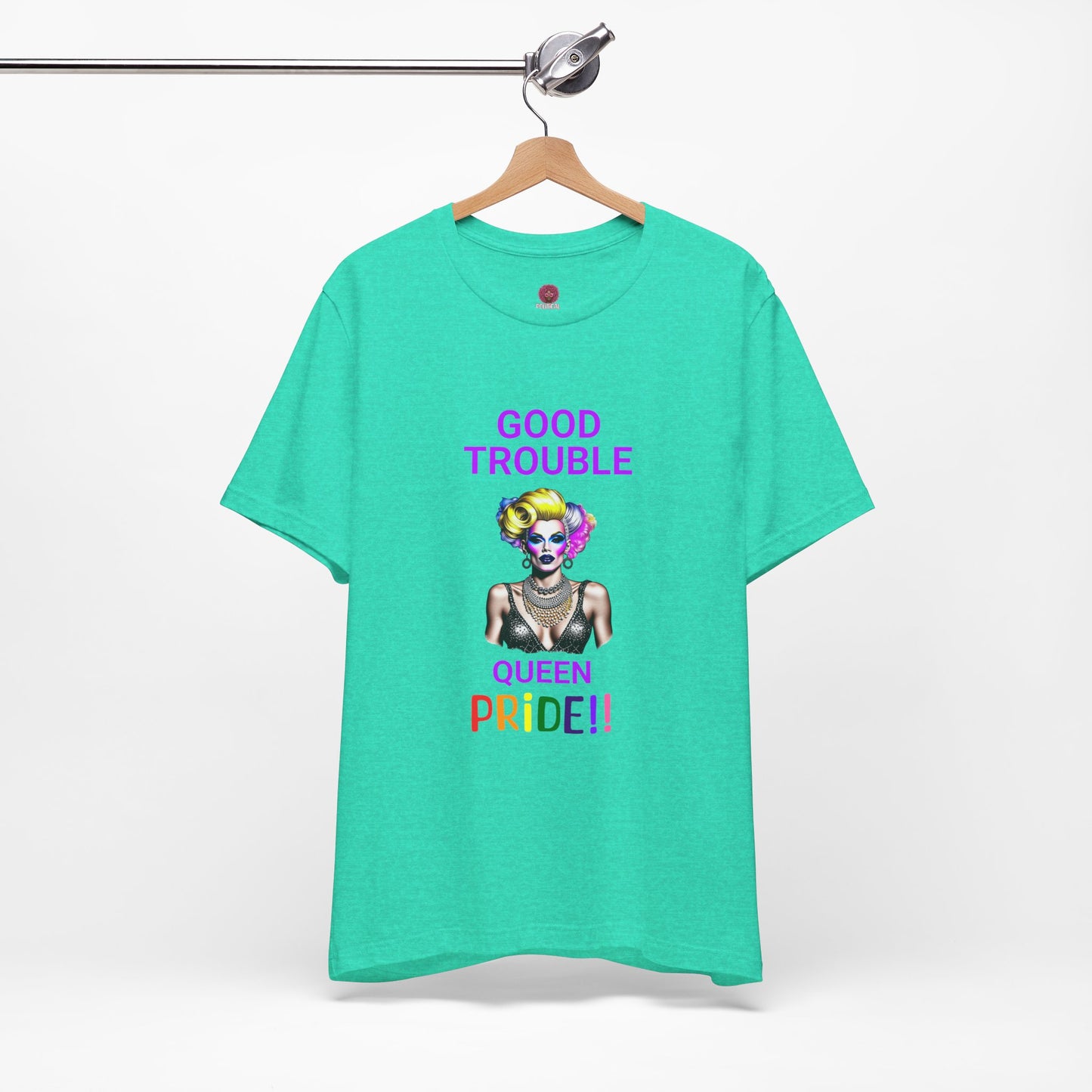 Pride Graphic Tee - "Good Trouble Queen" Unisex Jersey T-Shirt