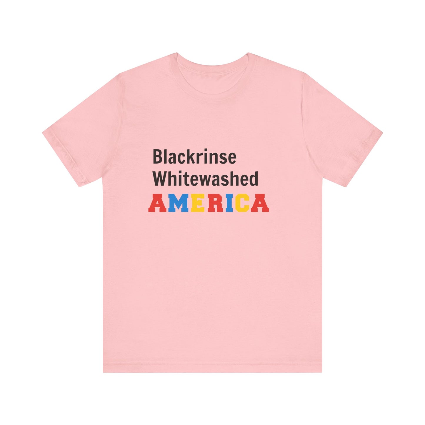 Blackrinse Whitewashed America